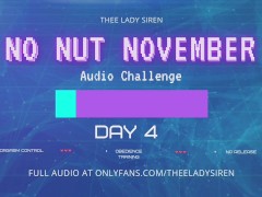 No Nut November Audio Challenge Day 4