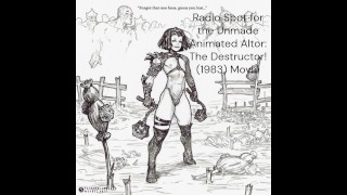 Altor: the Destructor! (1983) (Radio Ad) (ASMR) (Not a Real Ad Or Movie yet)