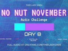 No Nut November Audio Challenge Day 8