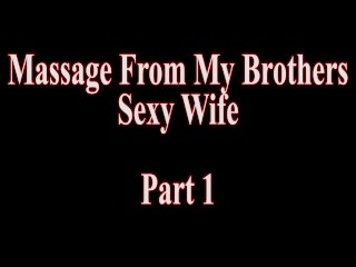 Massage From My Brothers Sexy Wife Complete Series Misty Meaner screenshot number 0