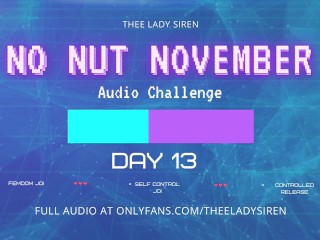No Nut November Audio Challenge Day 13