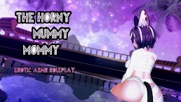 饥渴的木乃伊妈妈想要你内射她。（色情VR ASMR RP）