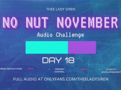 No Nut November Audio Challenge Day 18