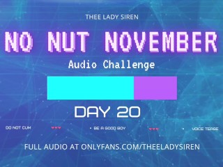 No Nut November Audio Challenge Day 20