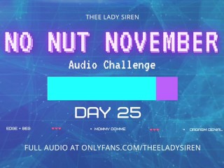No Nut November Audio Challenge Day 25