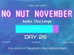 No Nut November Audio Challenge Day 26