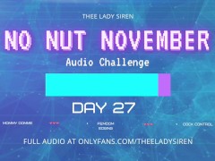 No Nut November Audio Challenge Day 27