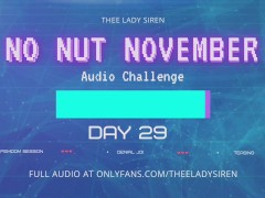 No Nut November Audio Challenge Day 29