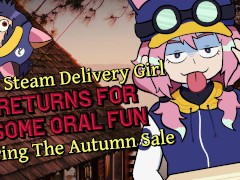 [F4A] Steam Delivery Girl Returns For Oral Fun During the Steam Autumn Sale [Futanari] [Deepthroat]