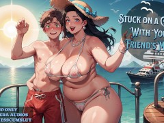 Stuck on a Cruise With Your Friends Step-Mom | Erotic Audio