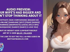 Audio Preview: Your Wife's Had Bigger and Won't Stop Thinking About It