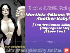 Morticia Addams Wants You to Get Her Pregnant [Goth Girl] [Creampie] [Hentai Roleplay]