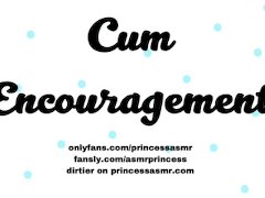 CUM ENCOURAGEMENT ASMR AUDIOPORN