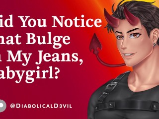 Did you see that Bulge in my Jeans, Babygirl? (Audio) || Male VA || Daddy Praise || Dirty Talk ASMR