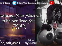 Convincing Your Alien GF to be her True Self ASMR
