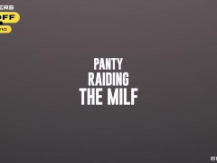Panty Raiding The MILF.Sedona Reign / Brazzers