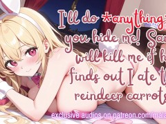 I'll do *anything* if you hide me! Santa will be MAD if he finds out I ate the reindeer carrots!