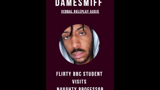 Flirty BBC Student Visits Naughty Professor - Verbal Roleplay Audio - DameSmiff