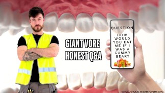 giant vore honest Q&A