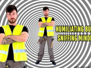 Humiliating Builder Sniffing Mindfuck