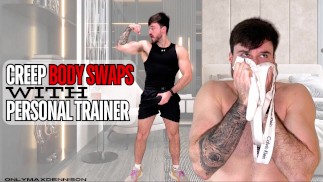 Creep Body Swaps mit Personal Trainer
