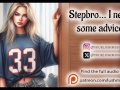 Stepbro... I need some advice [Erotic audio]