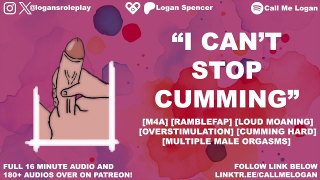 Logan Can’t Stop Cumming Every 2 Minutes  Ramblefap  Overstimulation  Loud Male Orgasms