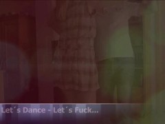 Lets Dance - Lets fuck! - Screenshot 1 of 16 - Amateur Blowjob