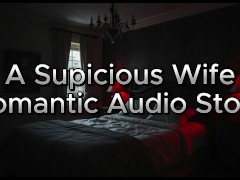 Erotic Audio - Suspicious Wife [3D Surround Sound Effect]