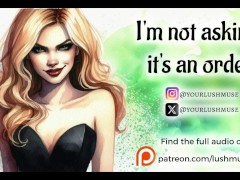 I'm not asking, it's an order... [Erotic Audio] [Femdom JOI] [Degradation]