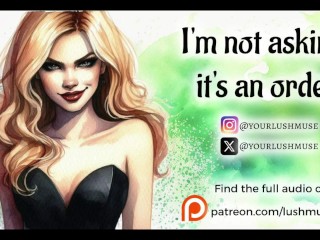 I'm not Asking, it's an Order... [erotic Audio] [femdom JOI] [degradation]