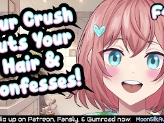 [F4F] Tomboy Bestie Cuts Your Hair [Best Friends to Lovers] Part 2!