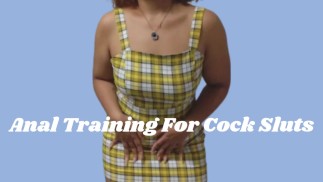 Anal Training For Cock Sluts | Femdom Goddess