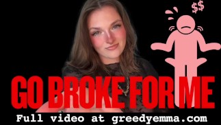 Go Broke for Me - Unthical Findom Debt Broke TPE en faillite TPE Total Power Exchange Homewreck