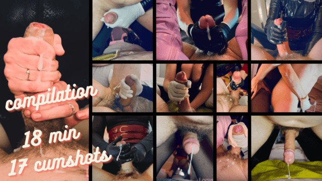 COMPILATION 18 minutes - 17 cumshots