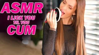 Till You CUM I'll Lick You