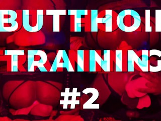 BUTTHOLE TRAINING #2 Big Booty Bottom DipSoDeep Stuffs Noisy Gaping Hole