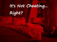 [M4F] It's Not Cheating... Right? [Msub][Slippery Slope][Seduced at a Party]