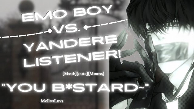 Follow me more or you'll be my partner... [M4F][M4A] [Malesub] emo sub x yandere listener