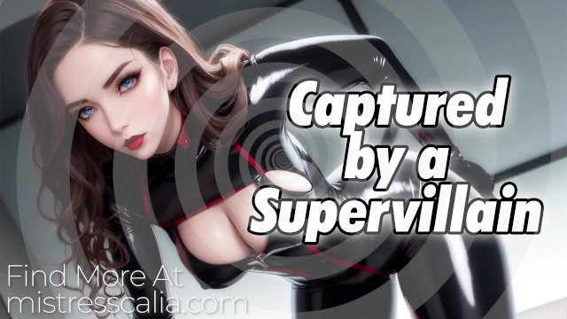 Captured by a Supervillain [Mesmerize] [F4M] [JOI]
