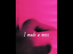 I Made A Mess - Screenshot 5 of 16 - Big Dick