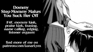 Your Stepmother Makes You Suck Her Off In This F4F Erotic ASMR Video