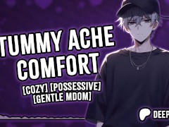 Tummy Ache Comfort | Male Moans | Deep Voice | Dirty Talk | Audio Erotica | M4F