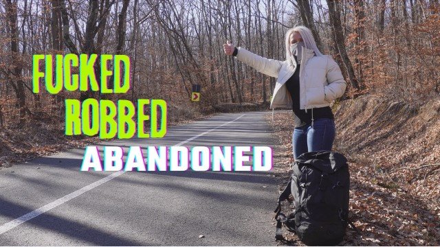 Hot babe hitchhiker get fucked, robbed and abandoned on the road in the middle of the forest HD 4K