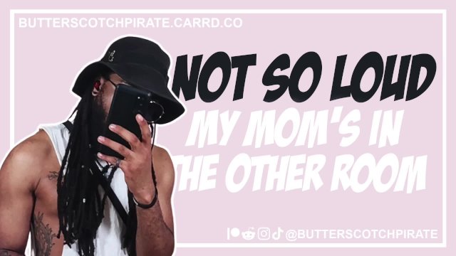 Audio Roleplay: Not so Loud! My Mom's in the Other Room [M4F] [MDom] [Dirty Talk] [Breeding]