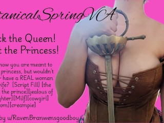 Fuck the Queen, not the Princess!