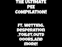 The ultimate pee compilation! - Screenshot 1 of 16 - Girls Peeing