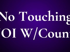 "No Touching" Audio JOI W/ Countdown