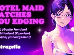 HOTEL MAID CATCHES YOU EDGING 🫧 [ASMR Audio] Femdom, Handjob, Exhibitionism, Encouragement