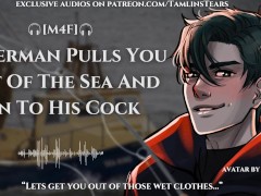 Fisherman Pulls You Onto His Cock After Pulling You Out Of The Sea || ASMR Audio Roleplay For Women